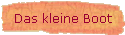 Das kleine Boot