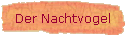 Der Nachtvogel